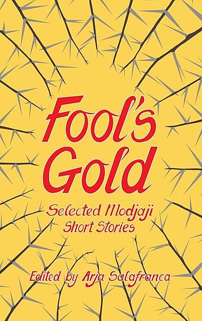 Fools' Gold, Arja Salafranca