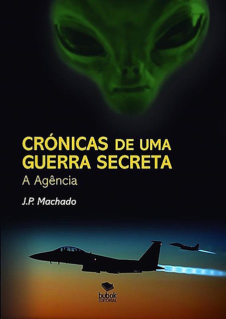 Crónicas de uma Guerra Secreta, J.P. Machado
