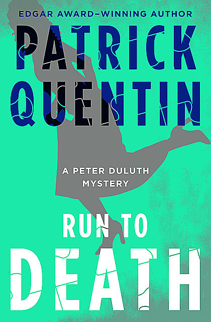 Run to Death, Patrick Quentin