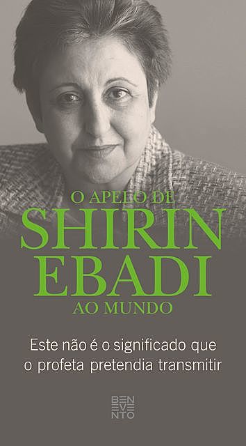 O apelo de Shirin Ebadi ao mundo, Shirin Ebadi