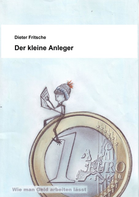 Der kleine Anleger, Dieter Fritsche