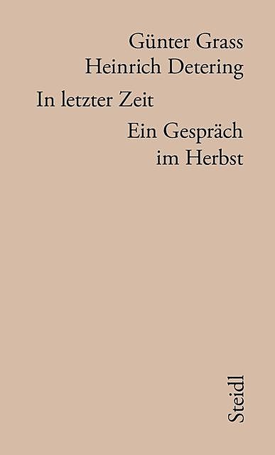 In letzter Zeit, Günter Grass, Heinrich Detering