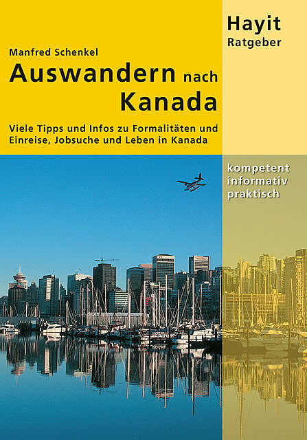 Auswandern nach Kanada, Manfred Schenkel