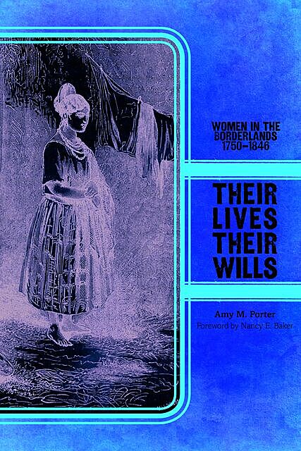 Their Lives, Their Wills, Amy Porter