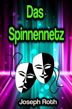 Das Spinnennetz (Spy-Krimi), Joseph Roth