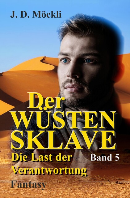 Der Wüstensklave, J.D. Möckli