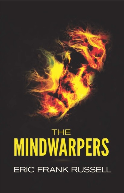 The Mindwarpers, Eric Frank Russell