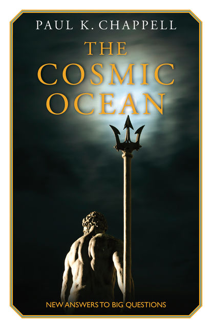 The Cosmic Ocean, Paul K. Chappell