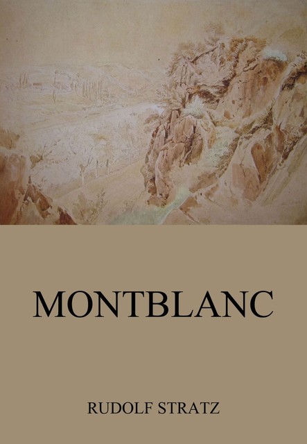 Montblanc, Rudolf Stratz