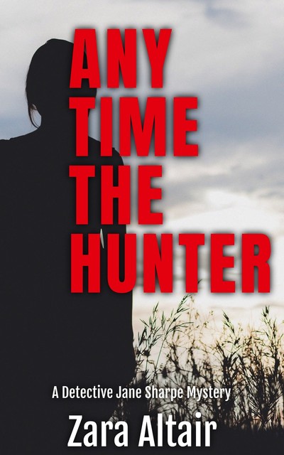Any Time The Hunter, Zara Altair