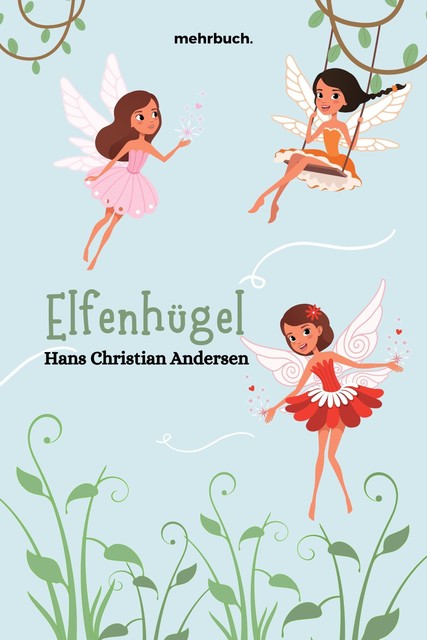 Elfenhügel, Hans Christian Andersen