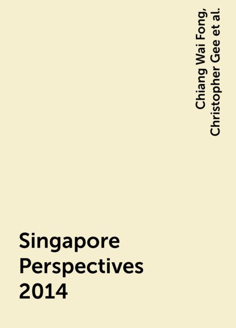 Singapore Perspectives 2014, Chiang Wai Fong, Christopher Gee, Mathew Mathews