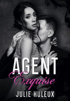 Agent Exquise, Julie Huleux