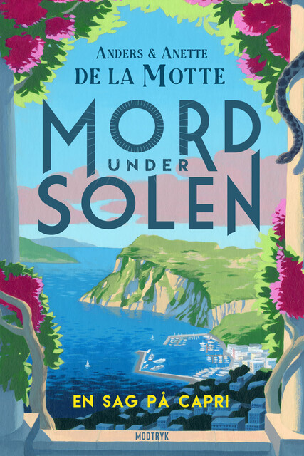 En sag på Capri, Anders de la Motte, Anette de la Motte