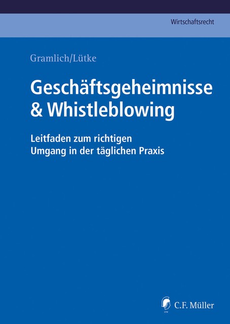 Geschäftsgeheimnisse & Whistleblowing, Hans-Josef Lütke, Ludwig Gramlich