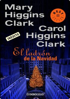 El Ladrón De La Navidad, Carol Higgins Mary Higgins, Clark Clark