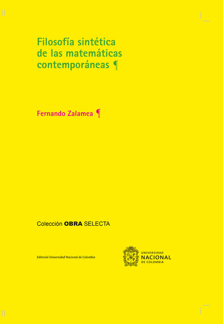 Filosofía sintética de las matemáticas contemporáneas, Fernando Zalamea