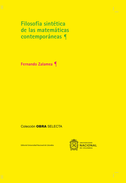 Filosofía sintética de las matemáticas contemporáneas, Fernando Zalamea