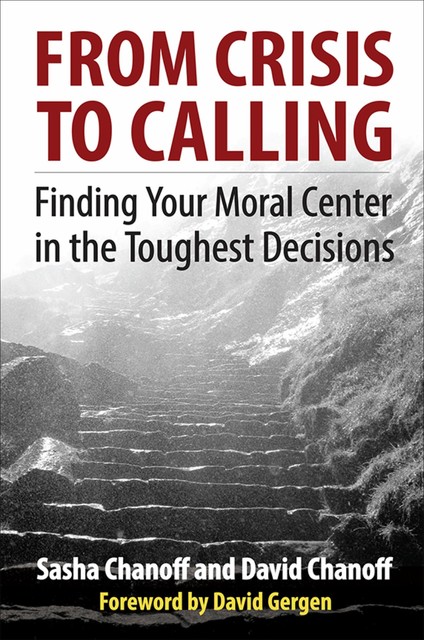 From Crisis to Calling, David Chanoff, Sasha Chanoff