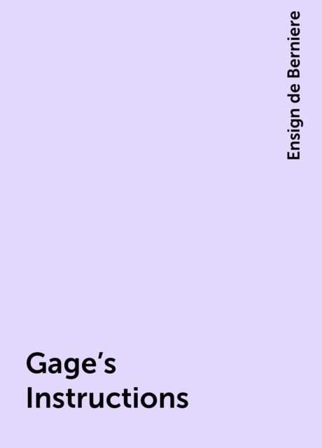 Gage's Instructions, Ensign de Berniere