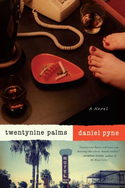 Twentynine Palms, Daniel Pyne