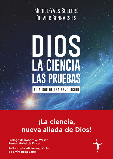 Dios – La ciencia – Las pruebas, Michel-Yves Bolloré, Olivier Bonnassies