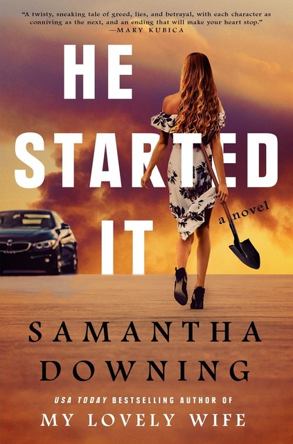 He Started It, Samantha Downing