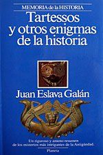 Tartessos Y Otros Enigmas De La Historia, Juan Eslava Galán
