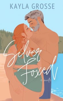 Silver Foxed, Kayla Grosse