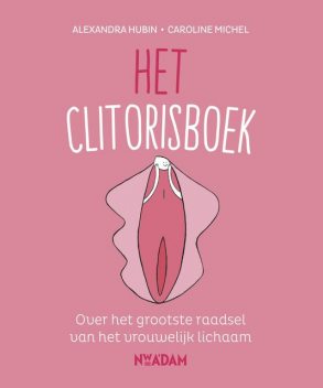 Het clitorisboek, Alexandra Hubin, Caroline Michel