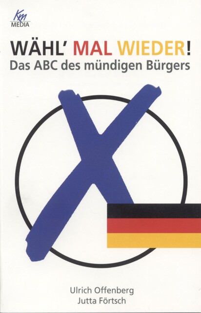 Wähl' mal wieder, Ulrich Offenberg, Jutta Förtsch