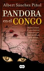 Pandora En El Congo, Albert Sánchez Piñol