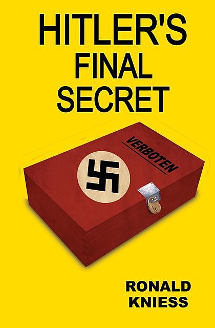 Hitler's Final Secret, Ronald Kniess