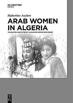 Arab Women in Algeria, Hubertine Auclert
