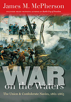 War on the Waters, James M. McPherson
