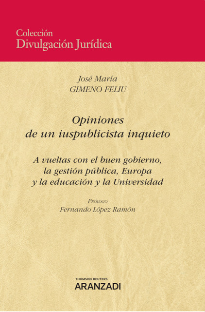 Opiniones de un iuspublicista inquieto, José María Gimeno Feliu
