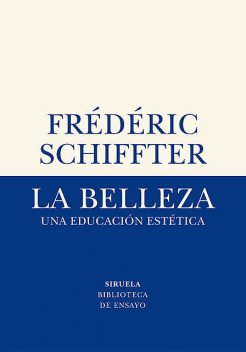 La belleza, Frédéric Schiffter