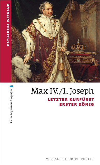 Max IV./I. Joseph, Katharina Weigand