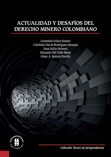 Actualidad y desafíos del derecho minero colombiano, Varios Autores