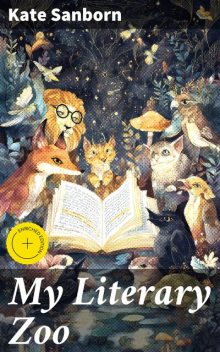 My Literary Zoo, Kate Sanborn