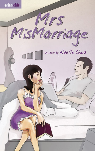 Mrs Mismarriage, Noelle Chua