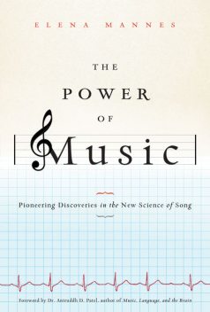The Power of Music, Elena Mannes