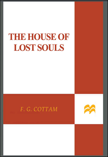 The House of Lost Souls, F.G.Cottam