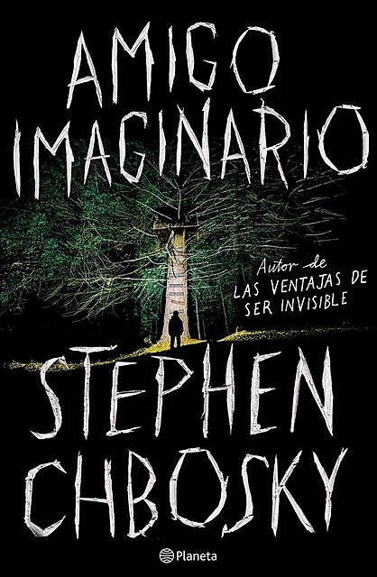 Amigo imaginario, Stephen Chbosky