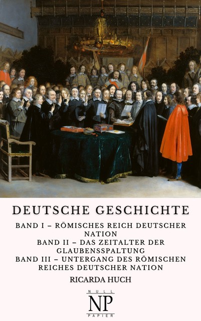 Deutsche Geschichte, Ricarda Huch