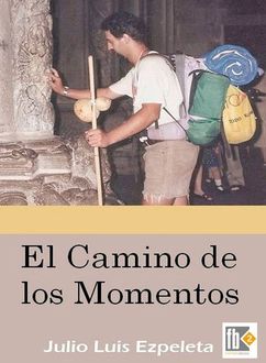 El Camino De Los Momentos, Julio Ezpeleta