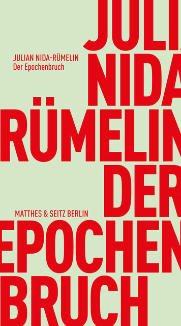 Der Epochenbruch, Julian Nida-Rümelin