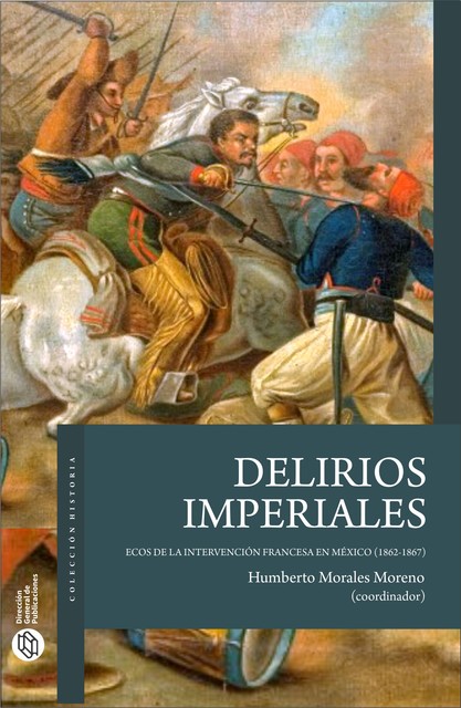 Delirios imperiales, Humberto Morales Moreno