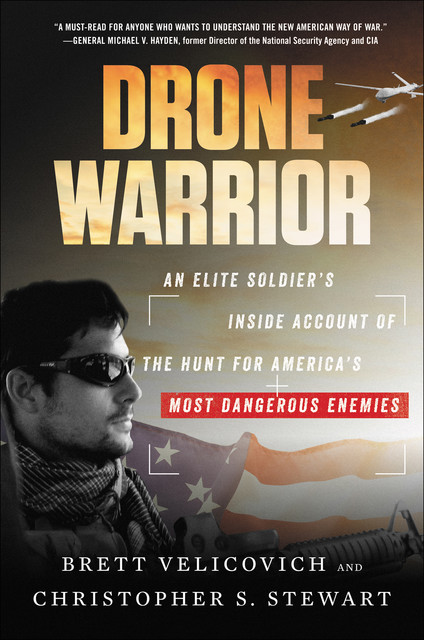 Drone Warrior, Christopher S. Stewart, Brett Velicovich