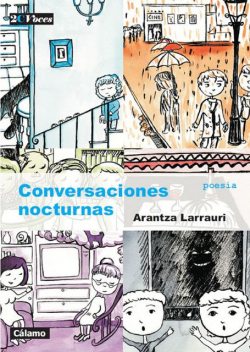 Conversaciones nocturnas, Arantza Larrauri